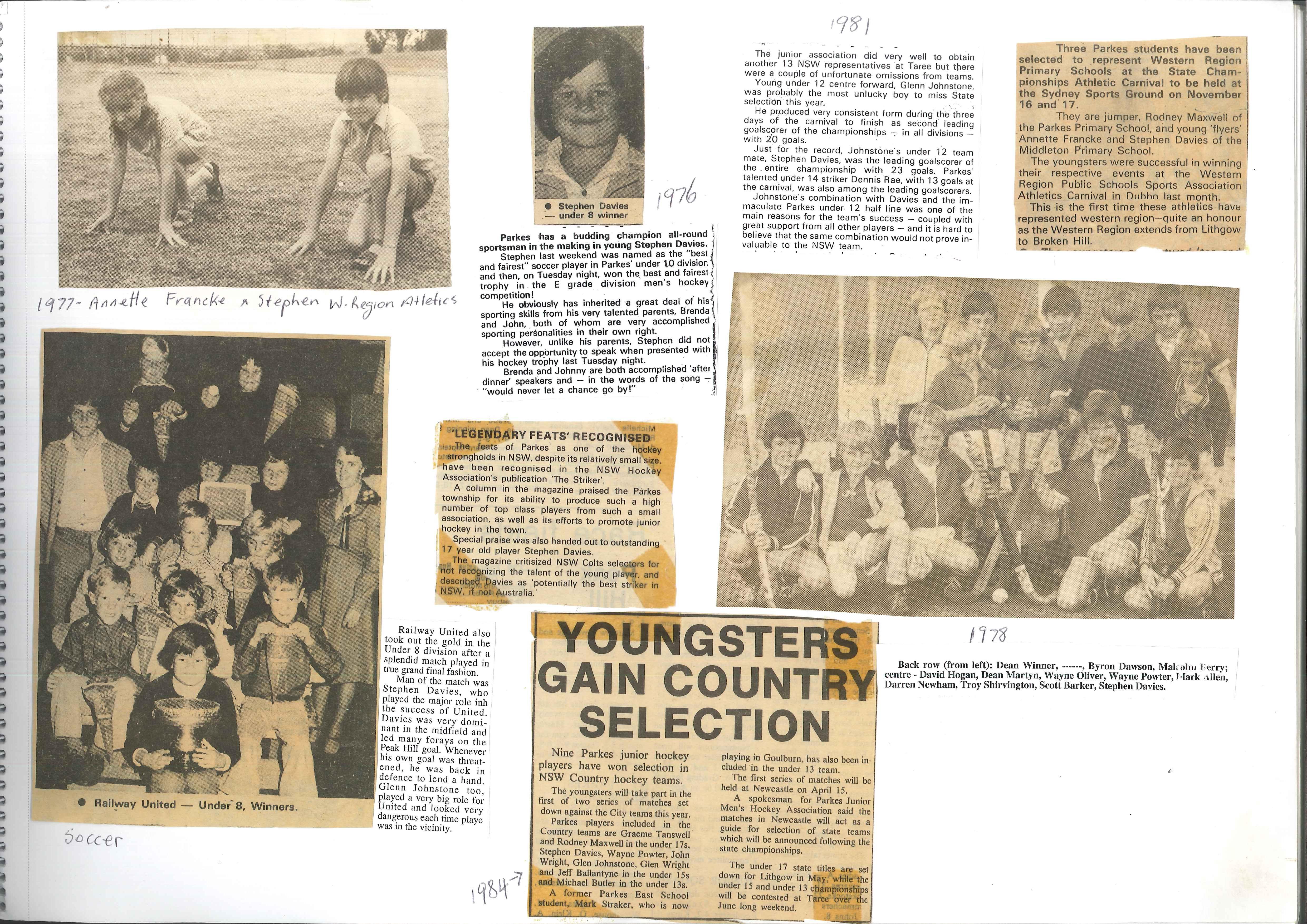 The scrapbook of sporting prowess! Newspaper clippings collected and collated by Stephen's parents that highlight his passion and skill in a range of sports including hockey, soccer and athletics. Another highlight is the fact that during Stephen's time in Parkes, the local association produced a lot of talented players. Photographs courtesy of John and Brenda Davies