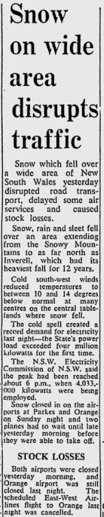 Parkes airport was closed and flights delayed due to snow. Source: Sydney Morning Herald Tuesday July 23, 1968 page 1